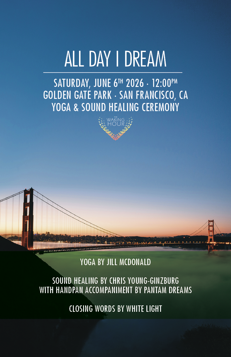 All Day I Dream yoga and sound healing ceremony flyer